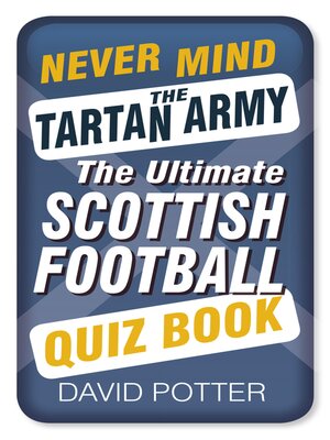 cover image of Never Mind the Tartan Army